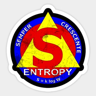 Entropy: Always Increasing! Sticker